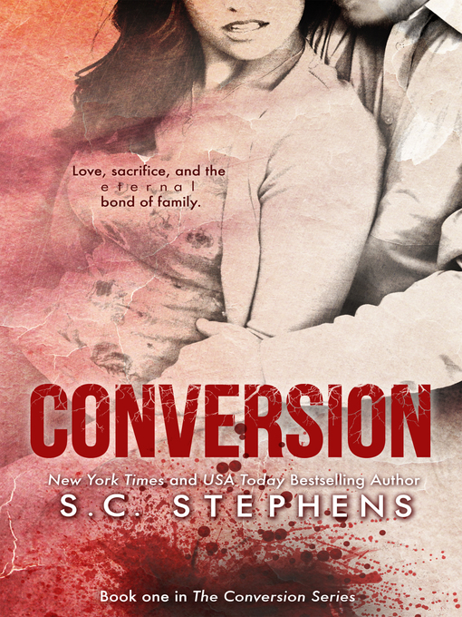 Title details for The Conversion Series Collection by S.C. Stephens - Available